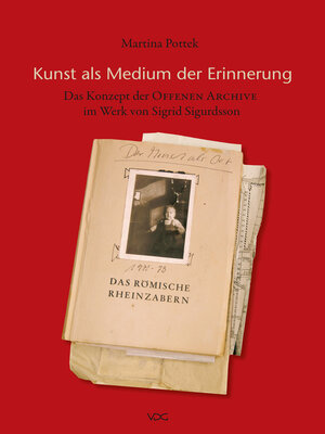 cover image of Kunst als Medium der Erinnerung--das Konzept der Offenen Archive im Werk von Sigrid Sigurdsson